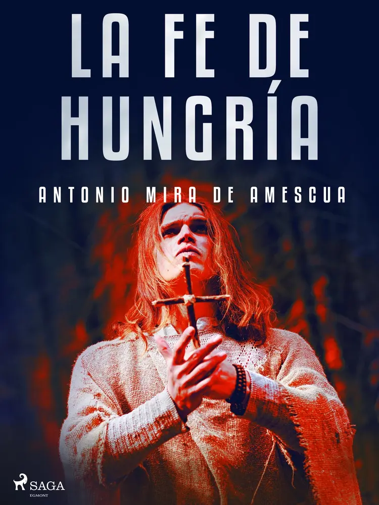 La fe de Hungría af Antonio Mira de Amescua
