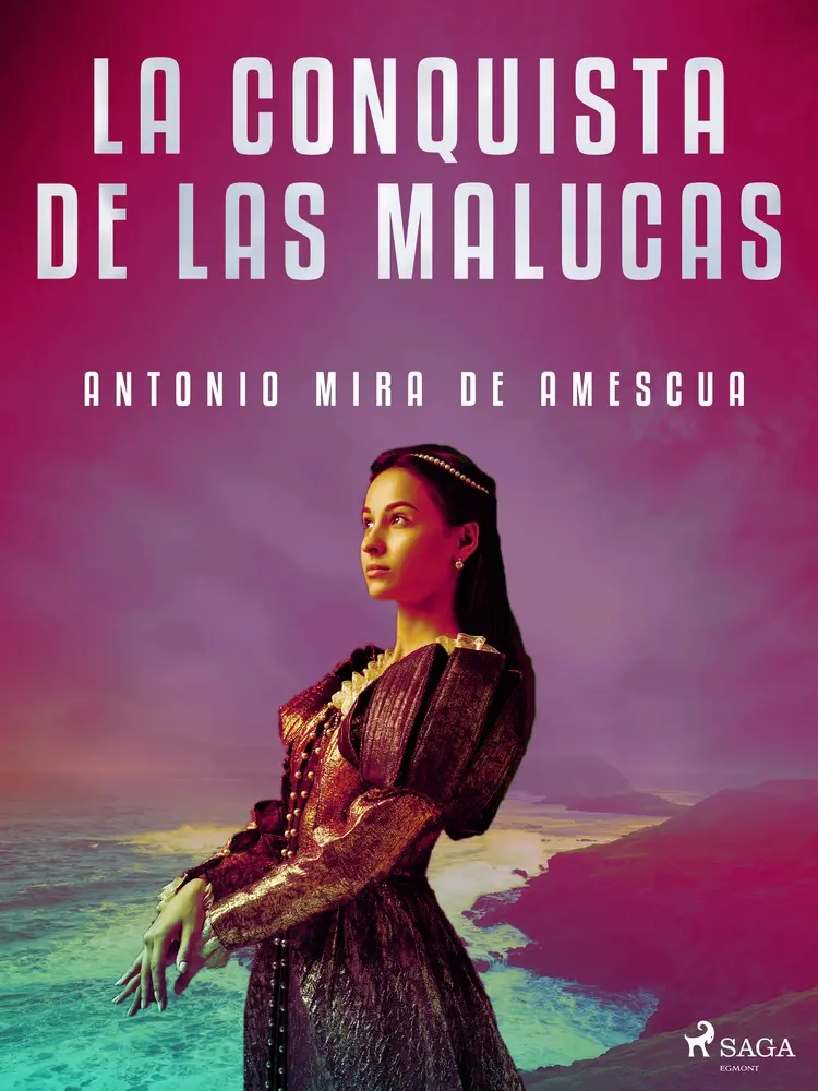 La conquista de las Malucas af Antonio Mira de Amescua
