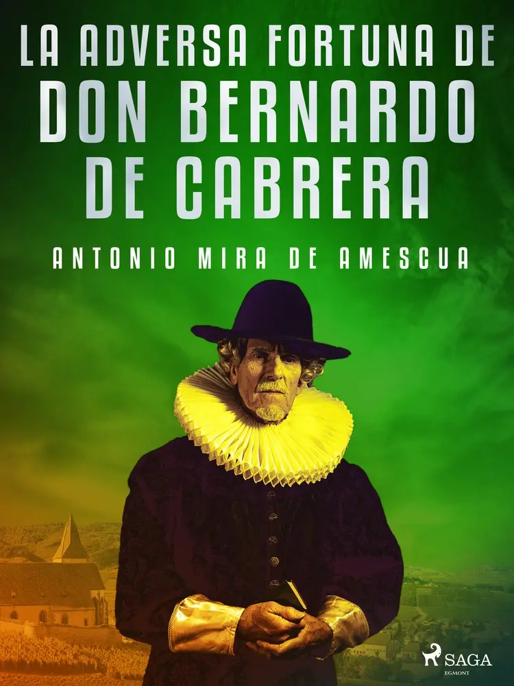 La adversa fortuna de don Bernardo de Cabrera af Antonio Mira de Amescua