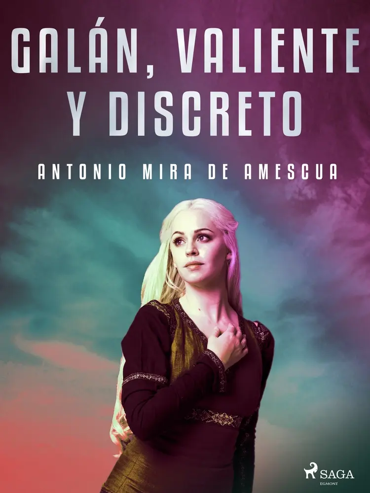Galán, valiente y discreto af Antonio Mira de Amescua