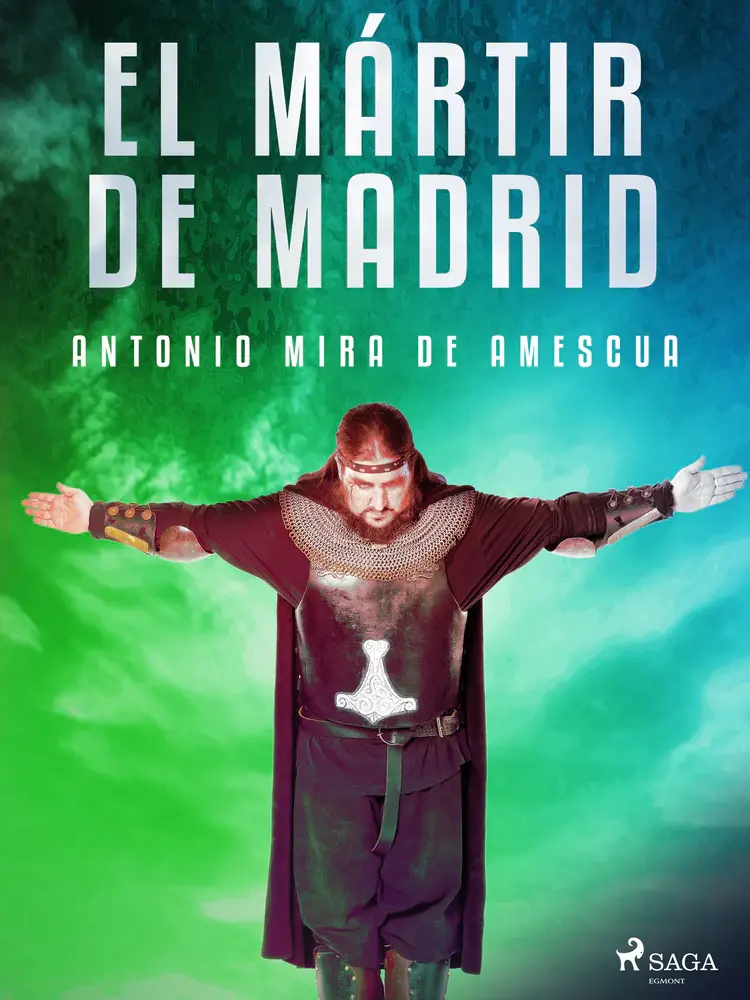 El mártir de Madrid af Antonio Mira de Amescua