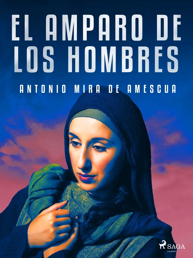 El amparo de los hombres af Antonio Mira de Amescua