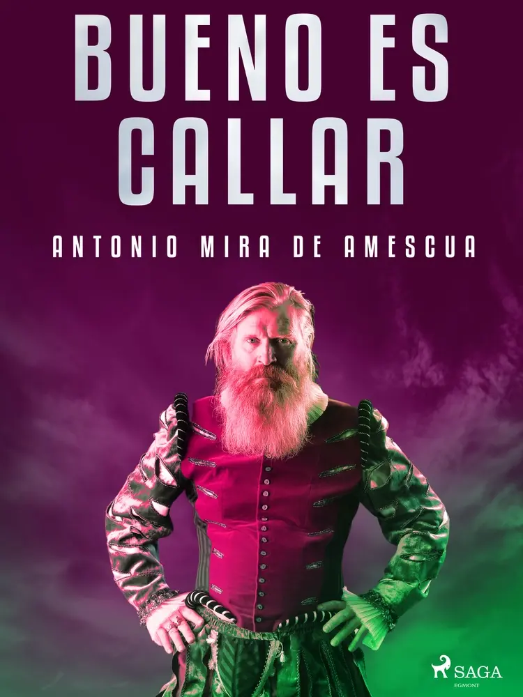 Bueno es callar af Antonio Mira de Amescua
