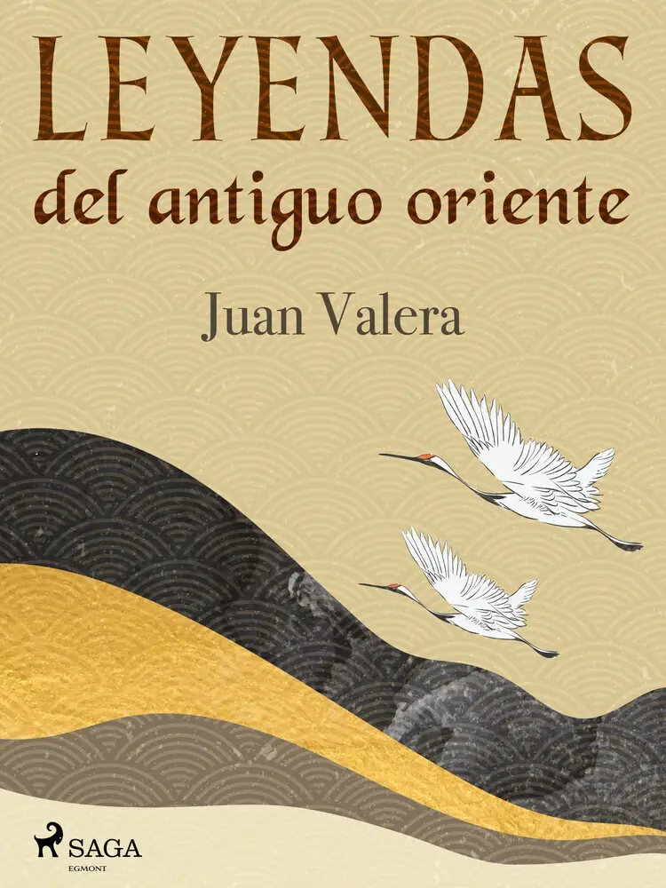 Leyendas del antiguo oriente af Juan Valera