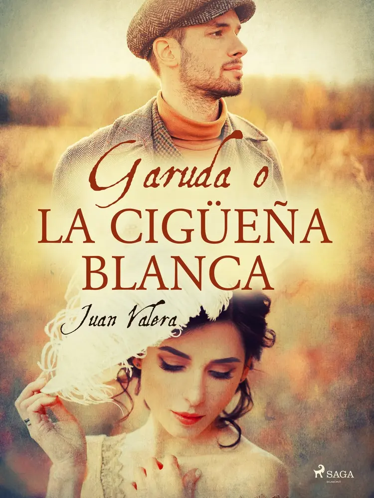 Garuda o la cigüeña blanca af Juan Valera