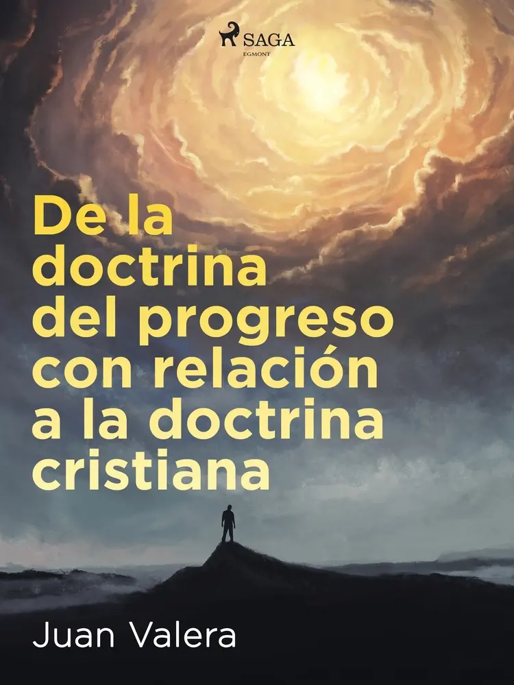 De la doctrina del progreso con relación a la doctrina cristiana af Juan Valera