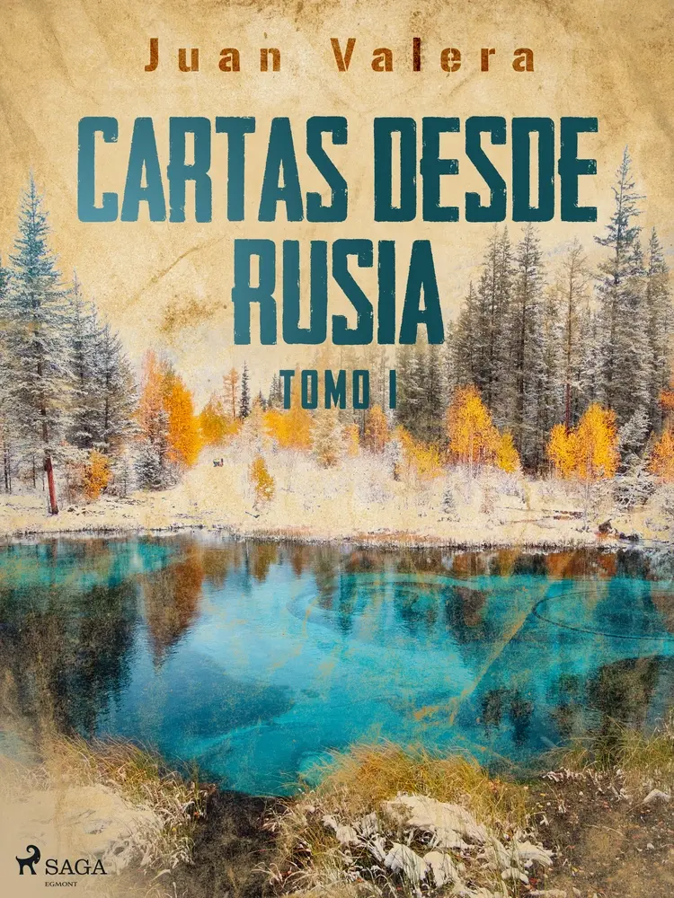 Cartas desde Rusia Tomo I af Juan Valera