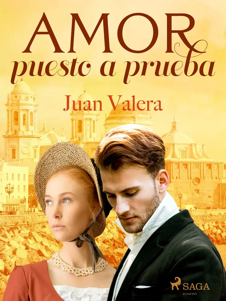 Amor puesto a prueba af Juan Valera
