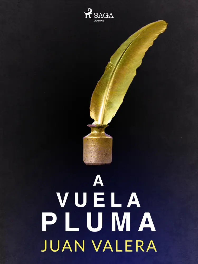 A vuela pluma af Juan Valera