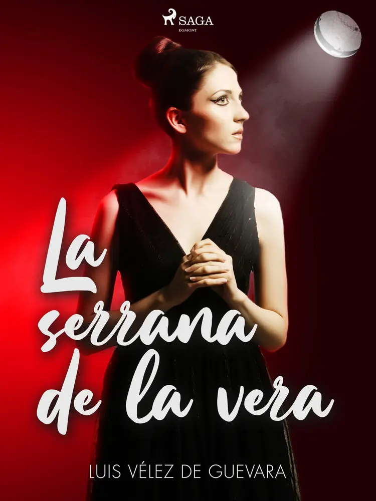 La serrana de la vera af Luis Vélez de Guevara