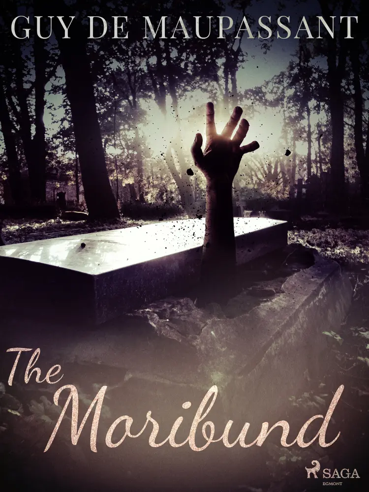 The Moribund af Guy de Maupassant