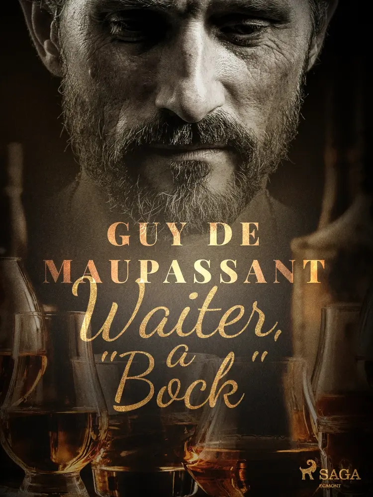 Waiter, a ''Bock'' af Guy de Maupassant