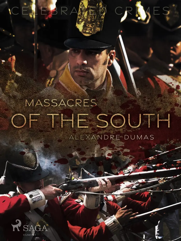 Massacres of the South af Alexandre Dumas