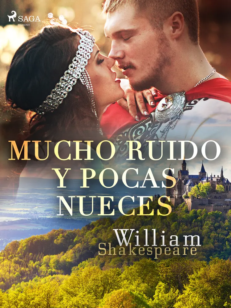 Mucho ruido y pocas nueces af William Shakespeare