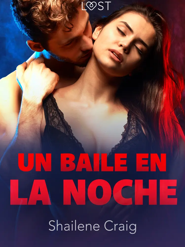 Un baile en la noche - un relato corto erótico af Shailene Craig