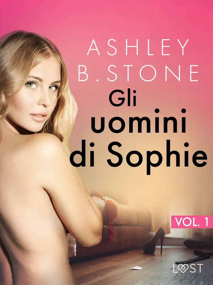 Gli uomini di Sophie Vol. 1 af Ashley B. Stone