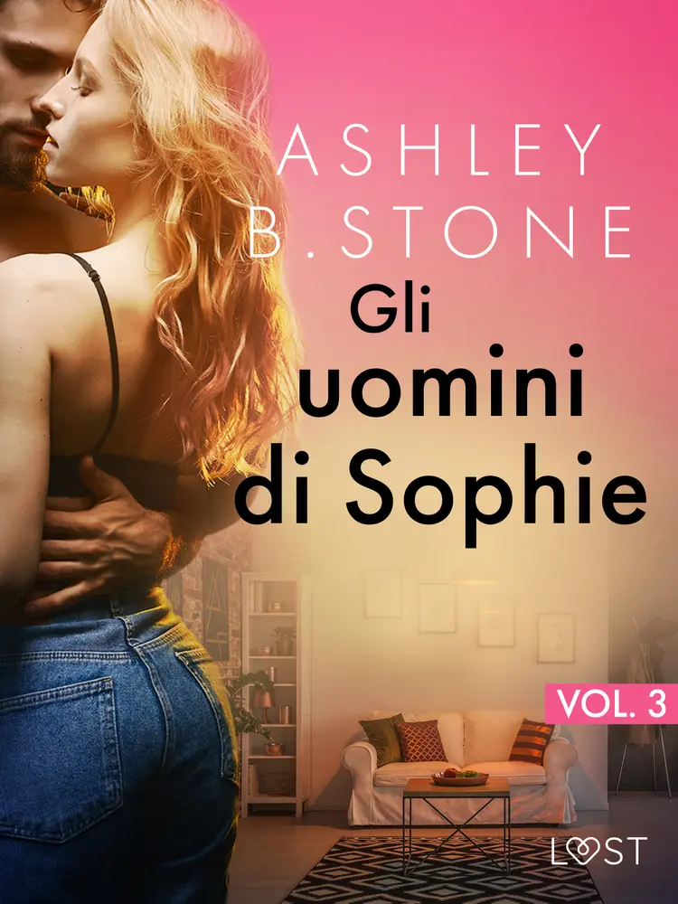 Gli uomini di Sophie Vol. 3 af Ashley B. Stone