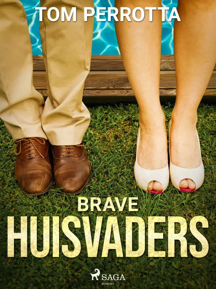Brave huisvaders af Tom Perrotta