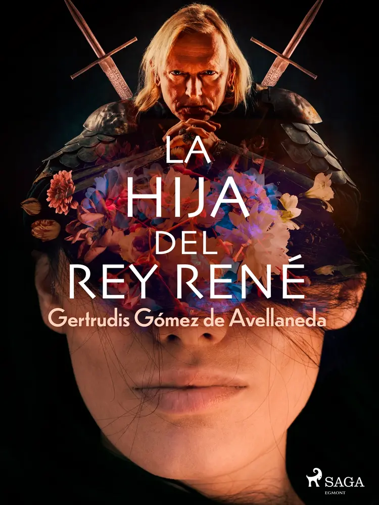 La hija del Rey René af Gertrudis Gómez de Avellaneda