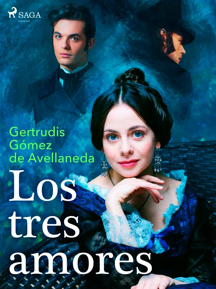 Los tres amores af Gertrudis Gómez de Avellaneda