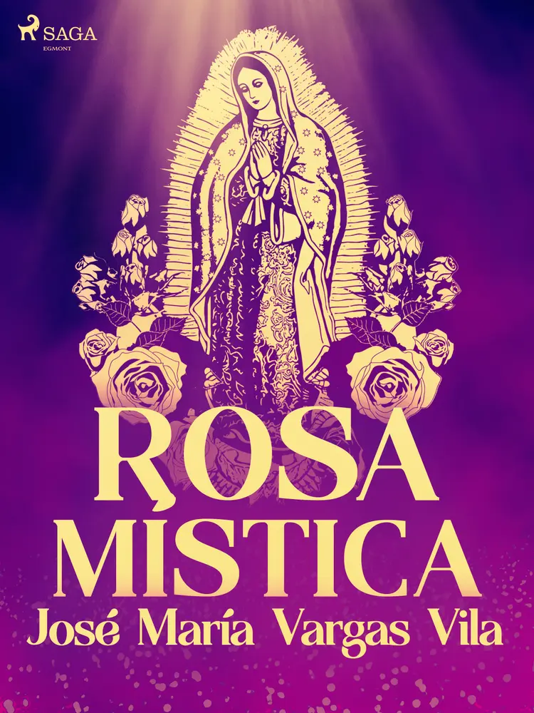 Rosa mística af José María Vargas Vilas