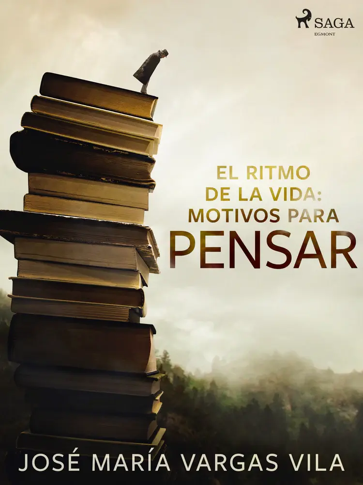 El ritmo de la vida: motivos para pensar af José María Vargas Vilas