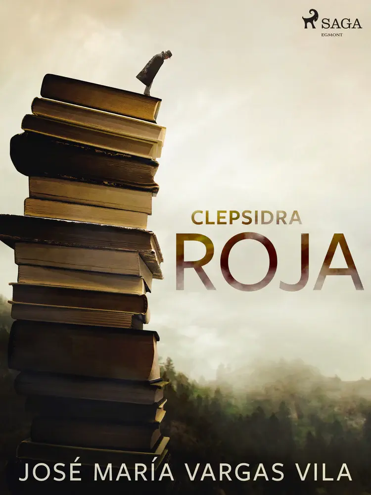 Clepsidra roja af José María Vargas Vilas