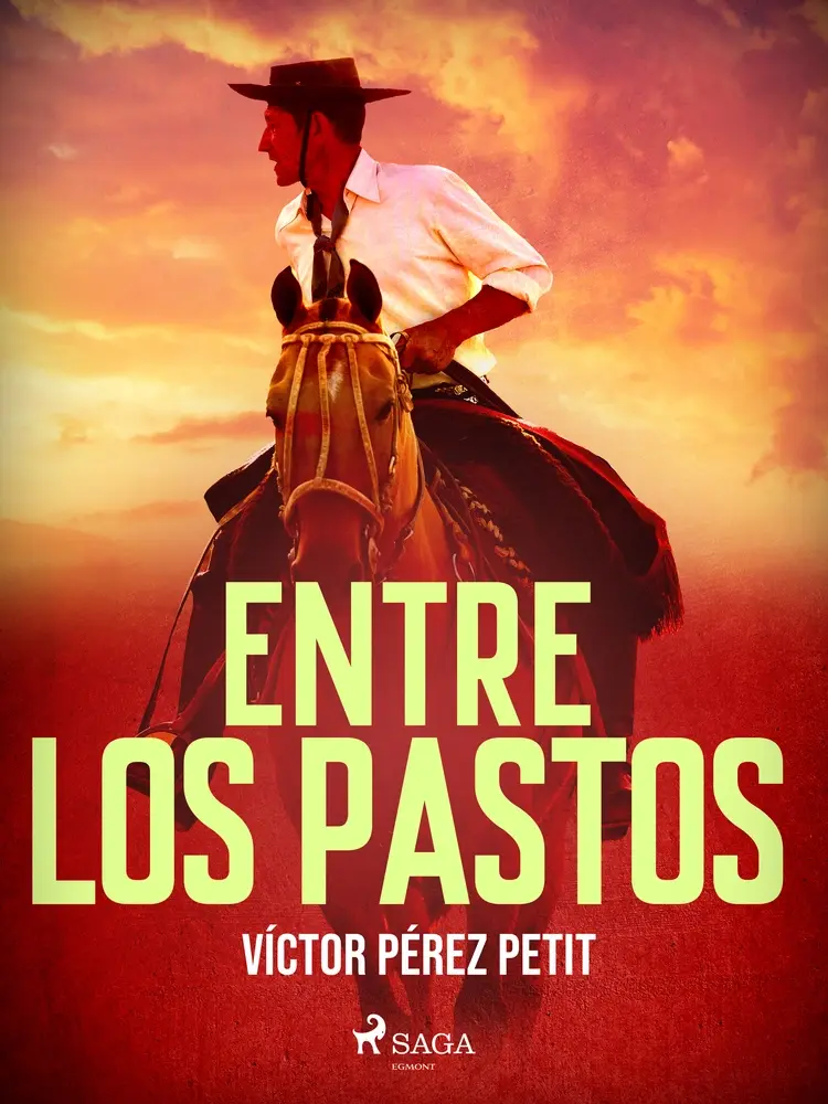 Entre los pastos af Víctor Pérez Petit