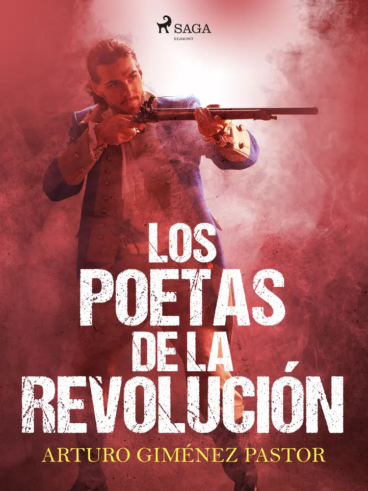 Los poetas de la Revolución af Arturo Giménez Pastor