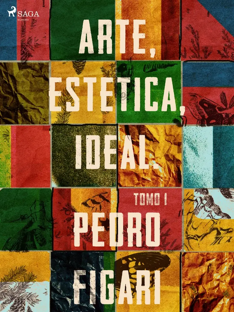 Arte, estética, ideal. Tomo 1 af Pedro Figari