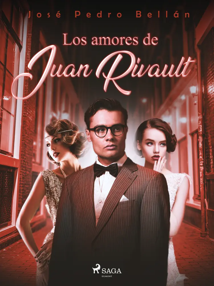 Los amores de Juan Rivault af José Pedro Bellán
