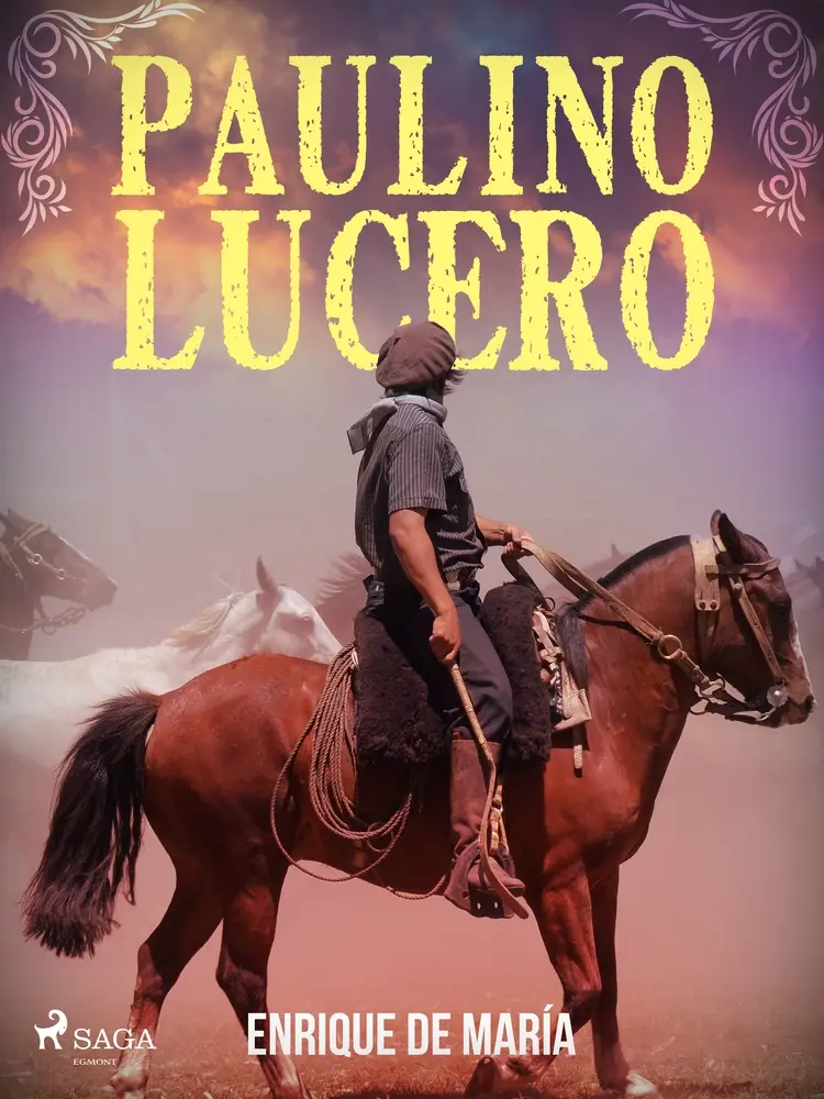 Paulino Lucero af Hilario Ascasubi