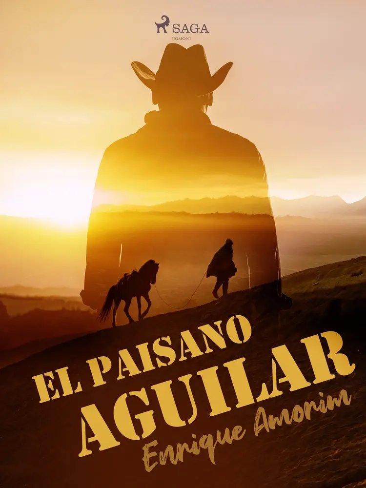 El paisano Aguilar af Enrique Amorim