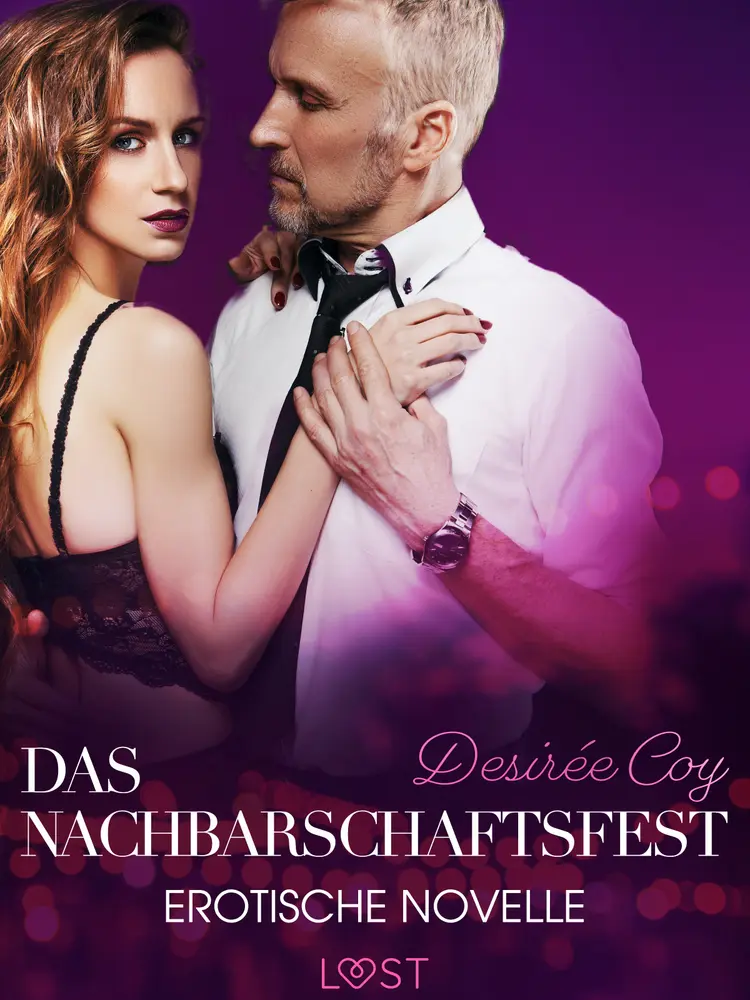 Das Nachbarschaftsfest - Erotische Novelle af Desirée Coy