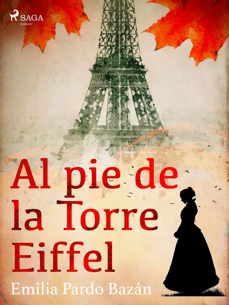 Al pie de la torre Eiffel af Emilia Pardo Bazán