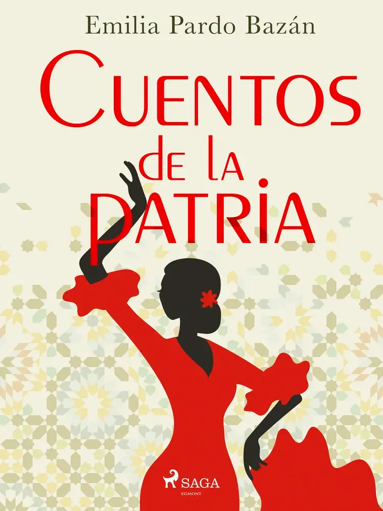 Cuentos de la patria af Emilia Pardo Bazán