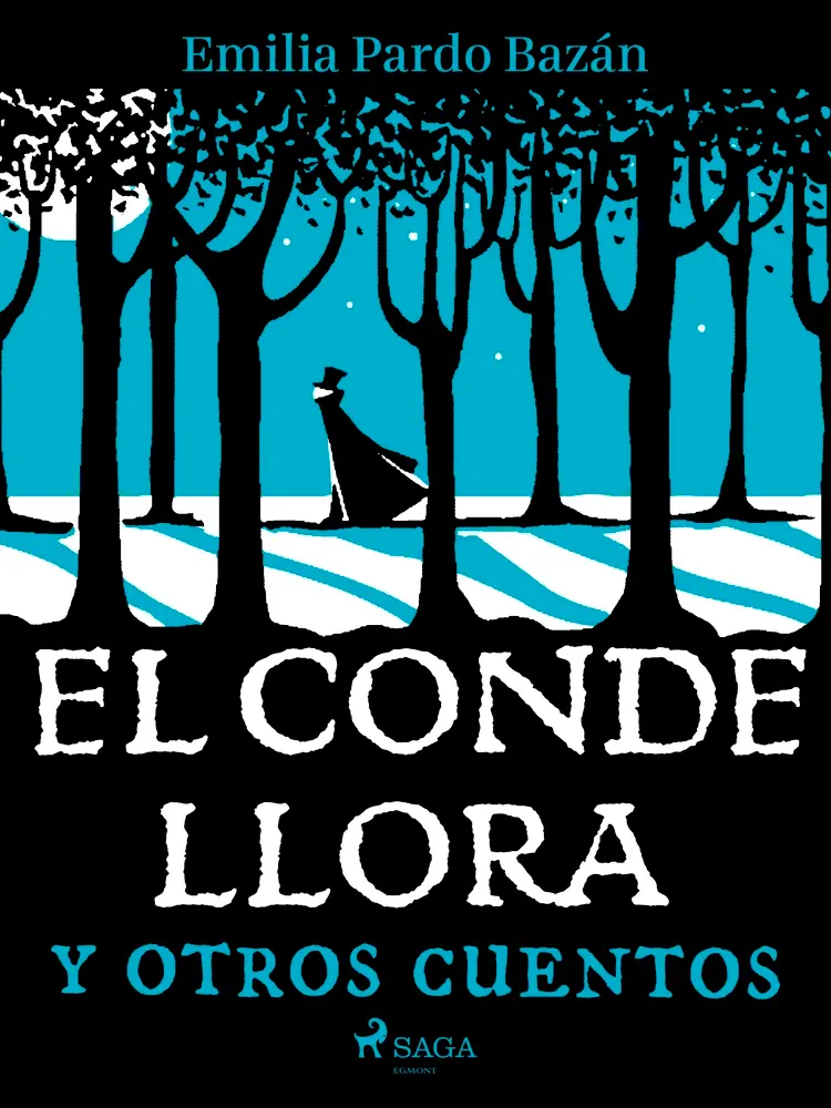 El conde llora y otros cuentos af Emilia Pardo Bazán