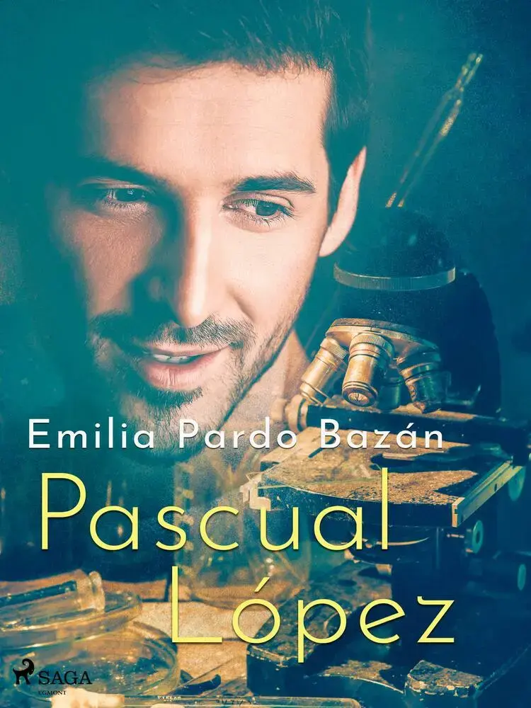 Pascual López af Emilia Pardo Bazán