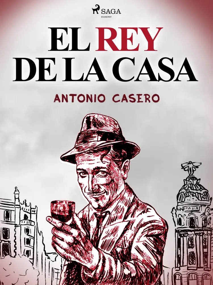 El rey de la casa af Antonio Casero