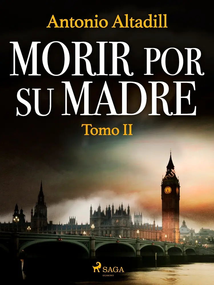 Morir por su madre. Tomo II af Antonio Altadill