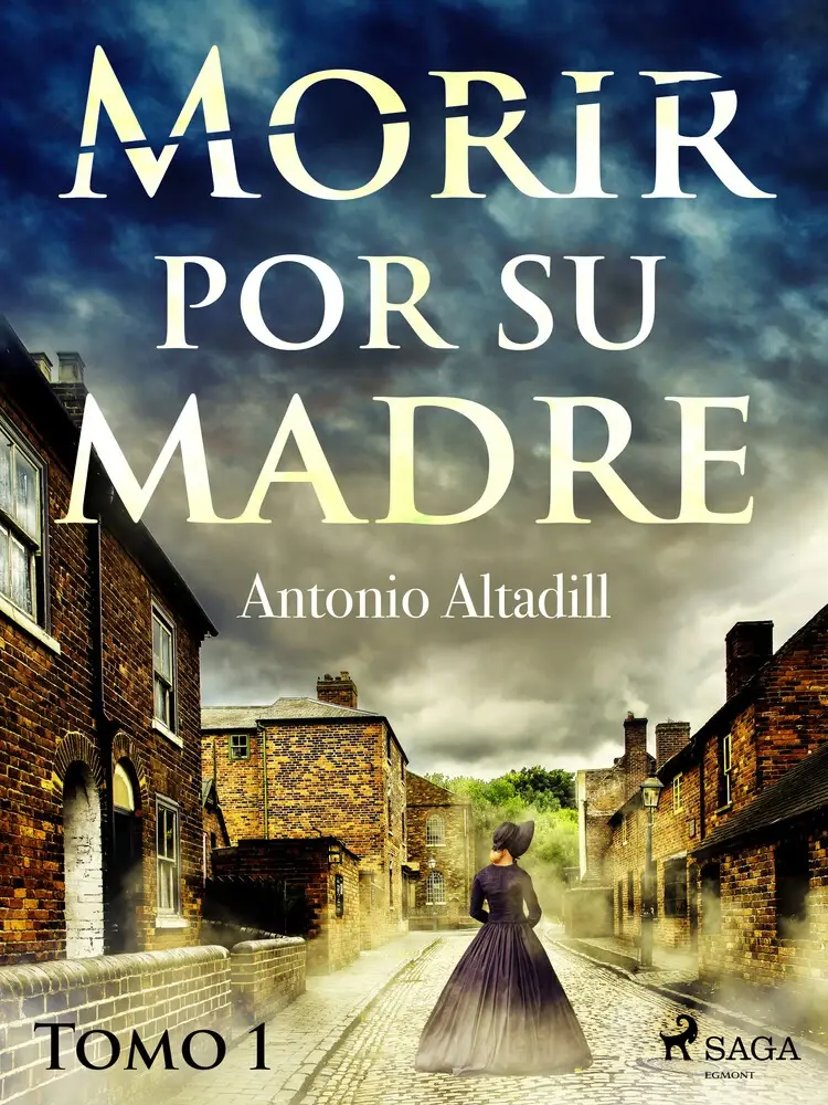 Morir por su madre. Tomo I af Antonio Altadill