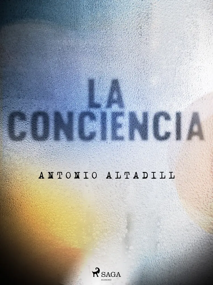 La conciencia af Antonio Altadill