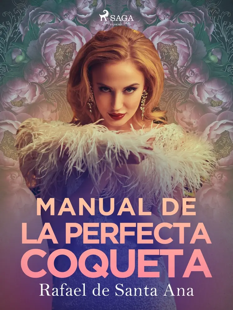 Manual de la perfecta coqueta af Rafael de Santa Ana