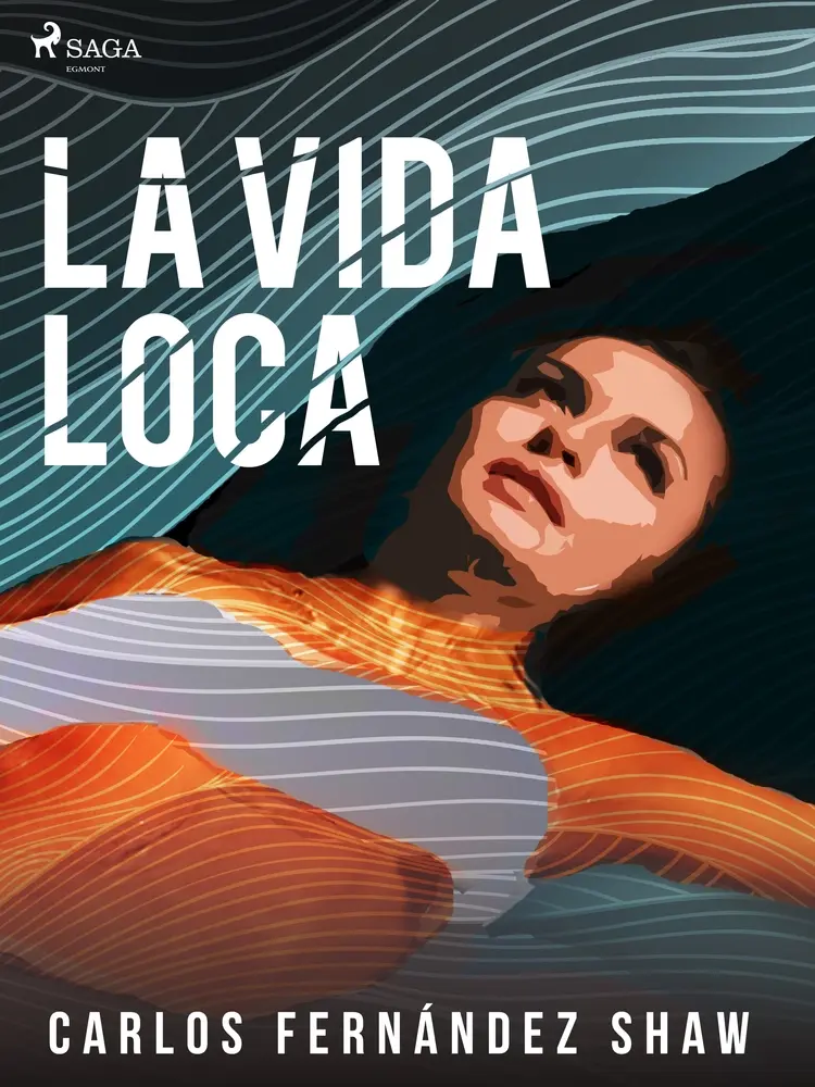 La vida loca af Carlos Fernández Shaw