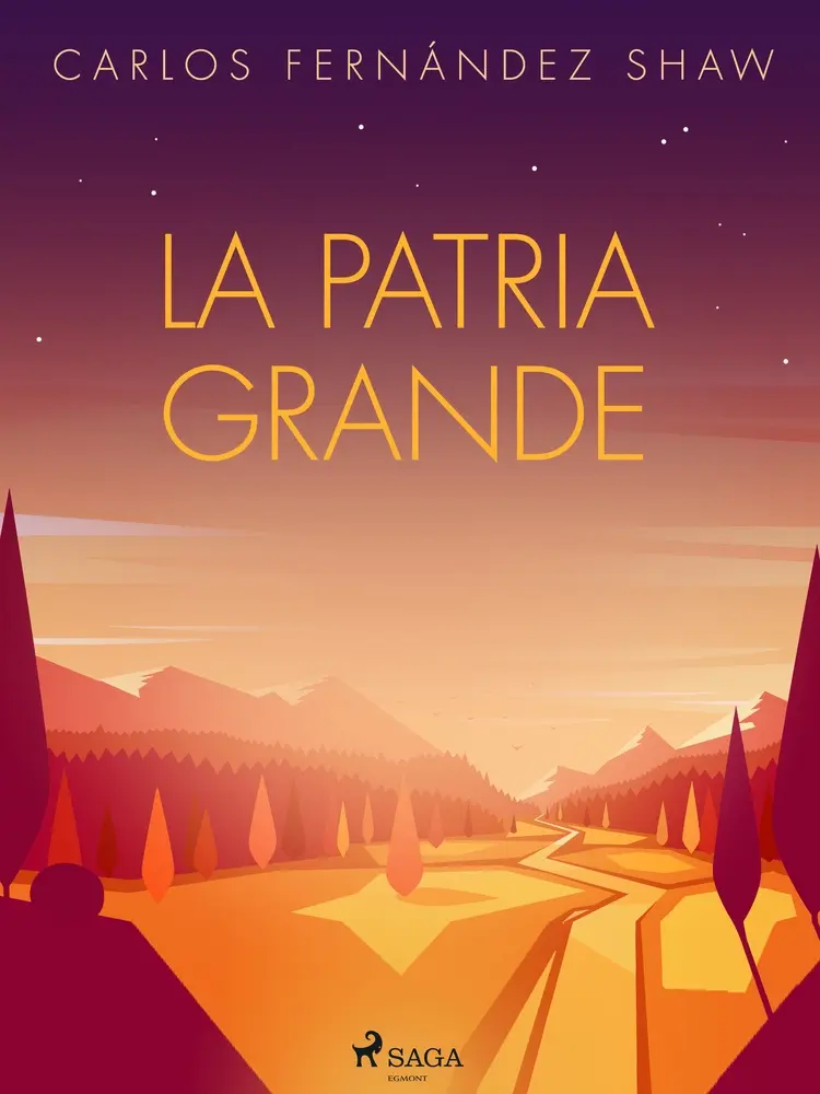 La patria grande af Carlos Fernández Shaw