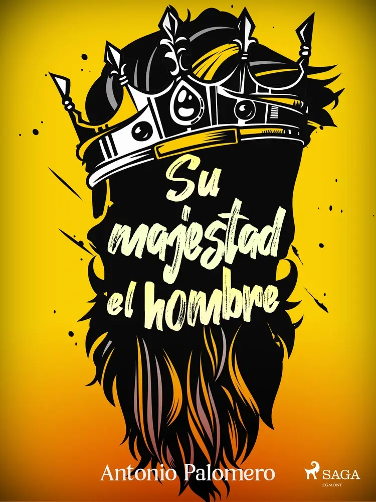 Su majestad el hombre af Antonio Palomero