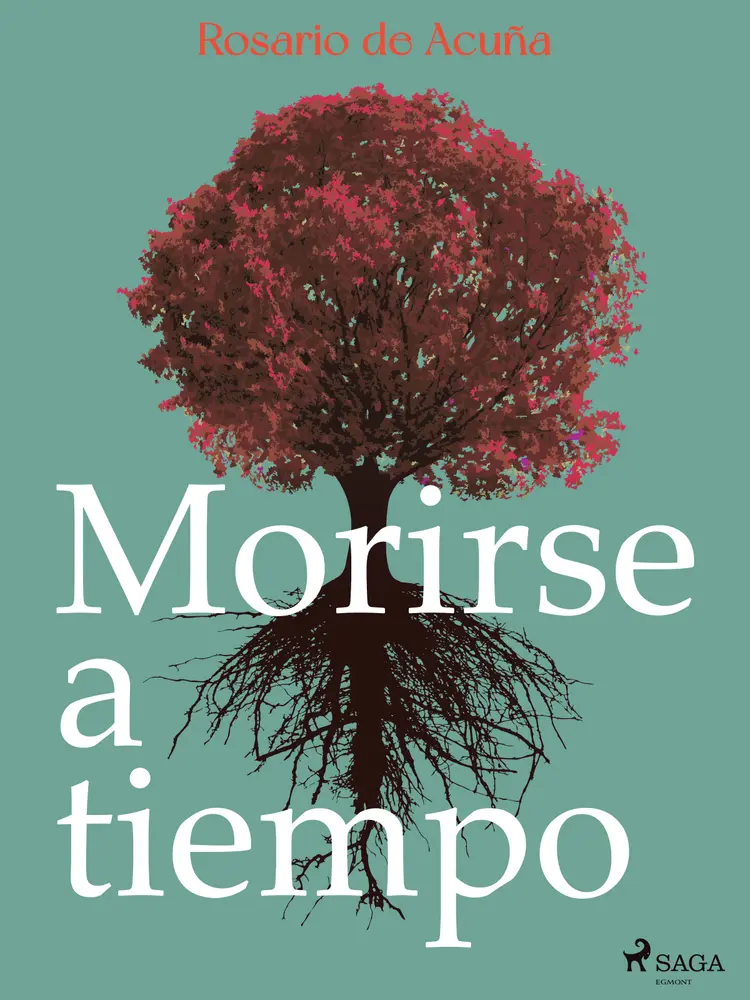 Morirse a tiempo af Rosario de Acuña