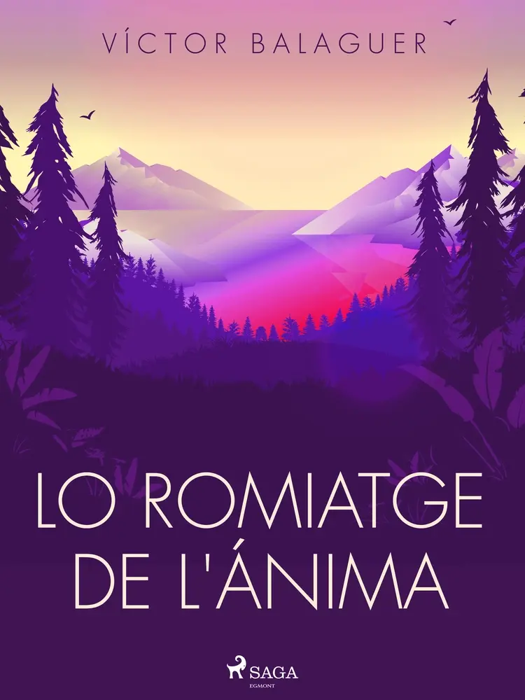 Lo romiatge de l'ánima af Víctor Balaguer