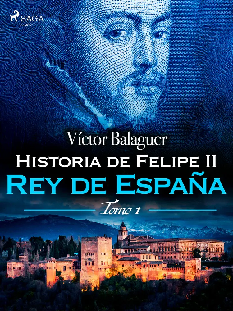Historia de Felipe II Rey de España. Tomo II af Víctor Balaguer