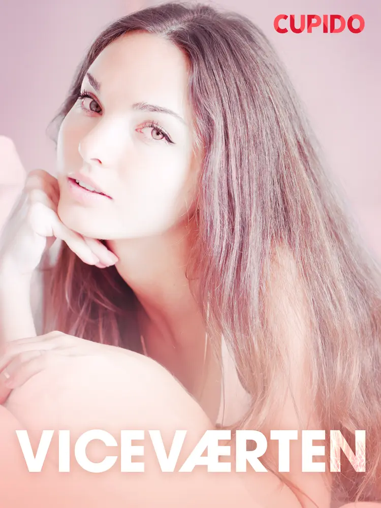 Viceværten - erotiske noveller af Cupido